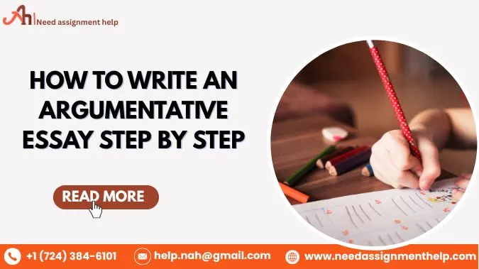 How to Write an Argumentative Essay Step By Step?